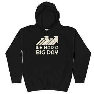 Kids We had a BIG DAY Hoodie - Black front view