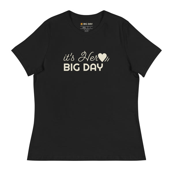 Women's It's Her BIG DAY T-Shirt - Black