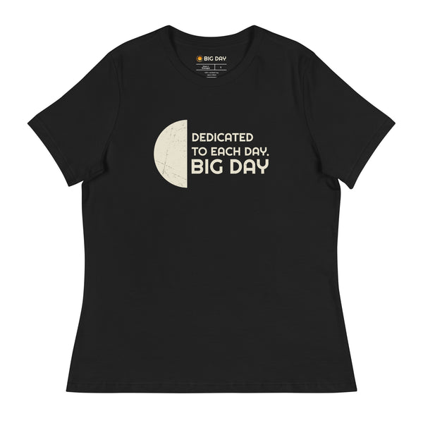Women's Dedicated To Each Day T-Shirt - Black