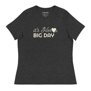 Women's It's Her BIG DAY T-Shirt - Dark Grey Heather