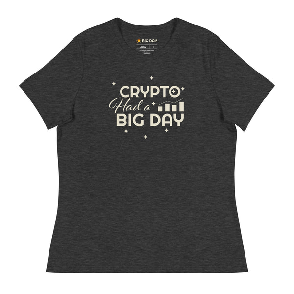 Women's Crypto Had A BIG DAY T-Shirt