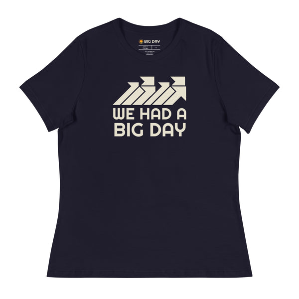 Women's We Had A BIG DAY T-shirt - Navy Front View
