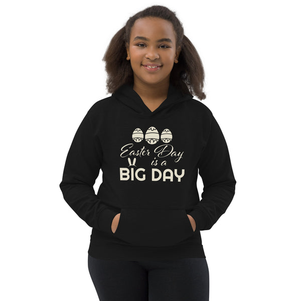 Kids Easter Day is a BIG DAY Hoodie