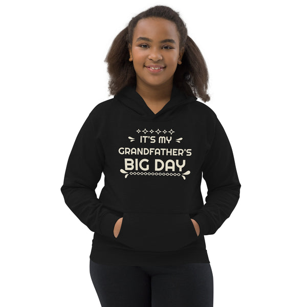 Kids It's My Grandfather's BIG DAY Hoodie