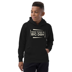 Kids Make Today A BIG DAY Hoodie - Lifestyle Shot