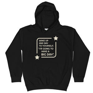 Kids Wake Up And Say To Yourself Hoodie - Black