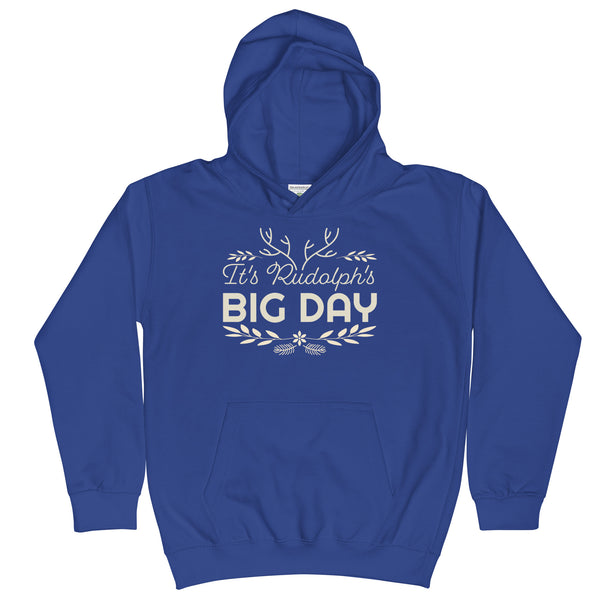 Kids It's Rudolph's BIG DAY Hoodie