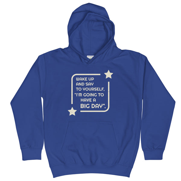 Kids Wake Up And Say To Yourself Hoodie - Blue