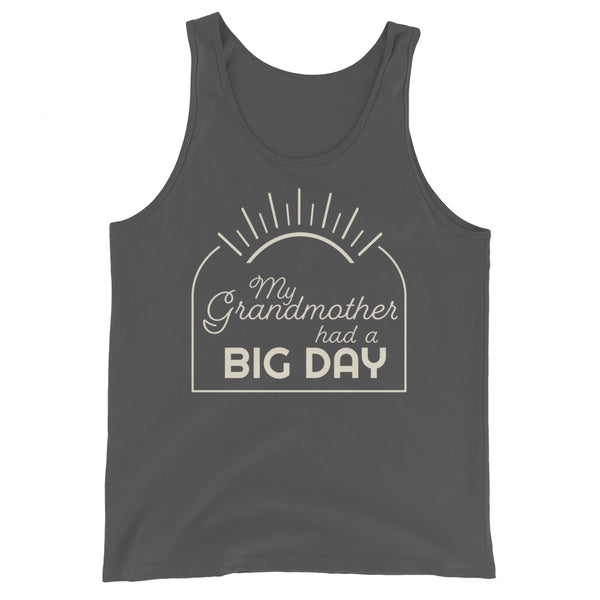 Men's My Grandmother had a BIG DAY Tank Top
