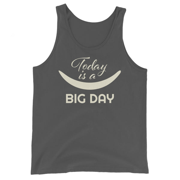 Men's Today Is A BIG DAY Tank Top - Asphalt