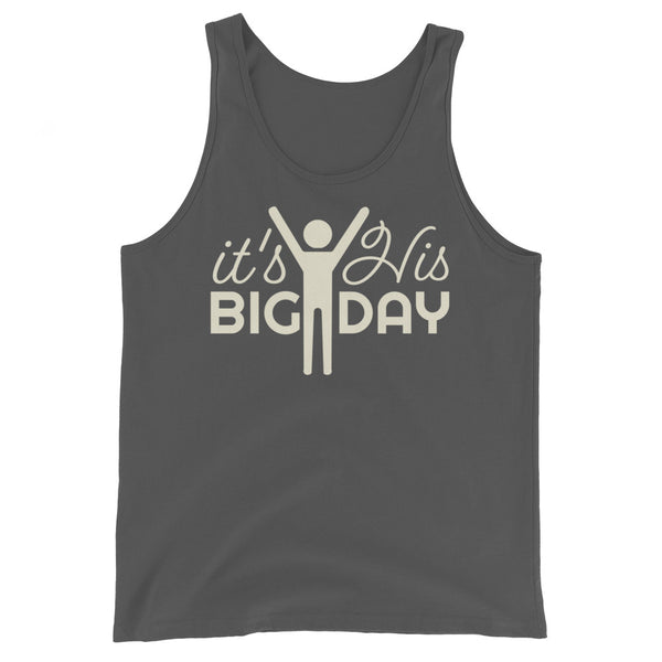 Men's It's His BIG DAY Tank Top - Asphalt