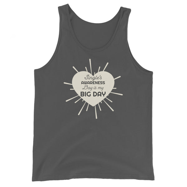 Women's Single's Awareness Day is my BIG DAY Tank Top