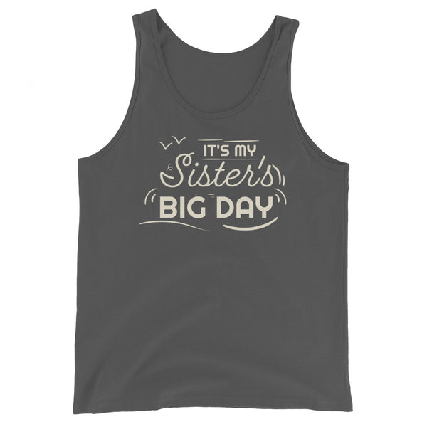 Women's It's My Sister's BIG DAY Tank Top