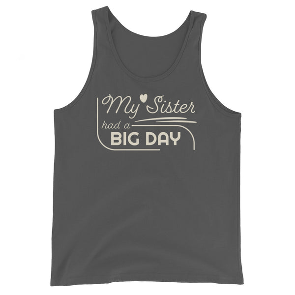 Women's My Sister had a BIG DAY Tank Top