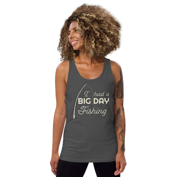 Women's I had a BIG DAY Fishing Tank Top