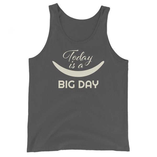 Women's Today Is A BIG DAY Tank Top - Asphalt