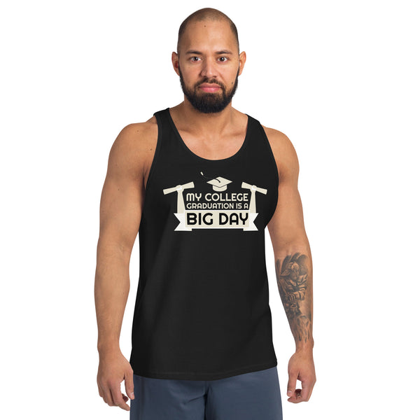 Men's My College Graduation is a BIG DAY Tank Top
