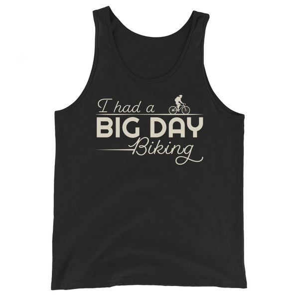 Men's I had a BIG DAY Biking Tank Top
