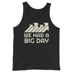Men's We Had A BIG DAY Tank - Black Front View