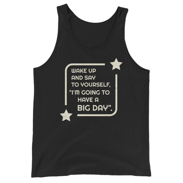 Men's Wake Up And Say To Yourself Tank Top - Black