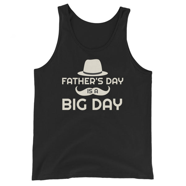 Women's Father's Day is a BIG DAY Tank Top