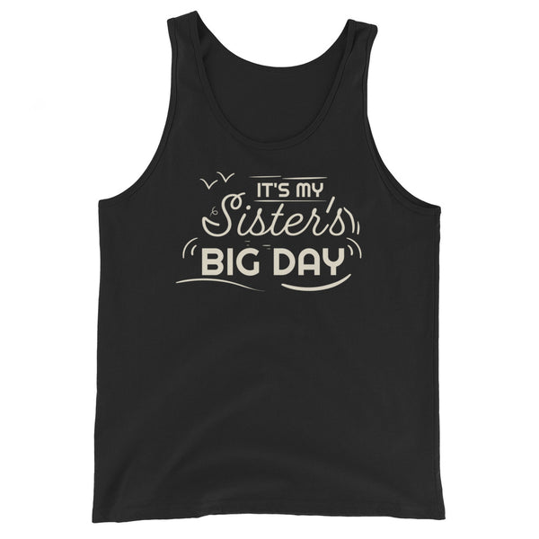 Women's It's My Sister's BIG DAY Tank Top