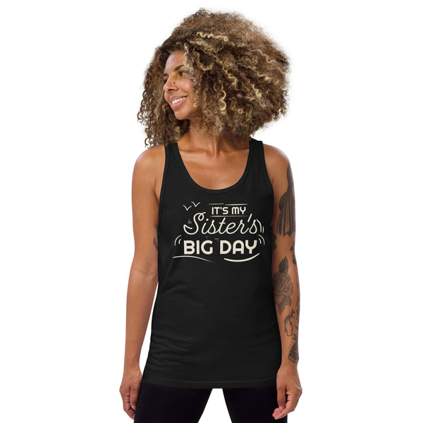 Women's It's My Sister's BIG DAY Tank Top