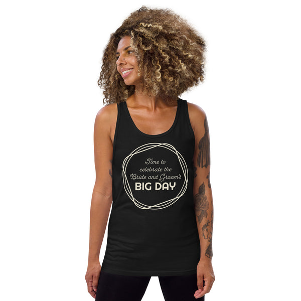Women's Time to celebrate the Bride and Groom's BIG DAY Tank Top