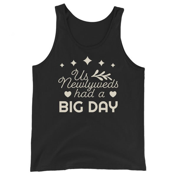 Women's Us Newlyweds had a BIG DAY Tank Top