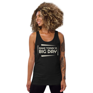 Women's Make Today A BIG DAY Tank Top - Lifestyle Shot