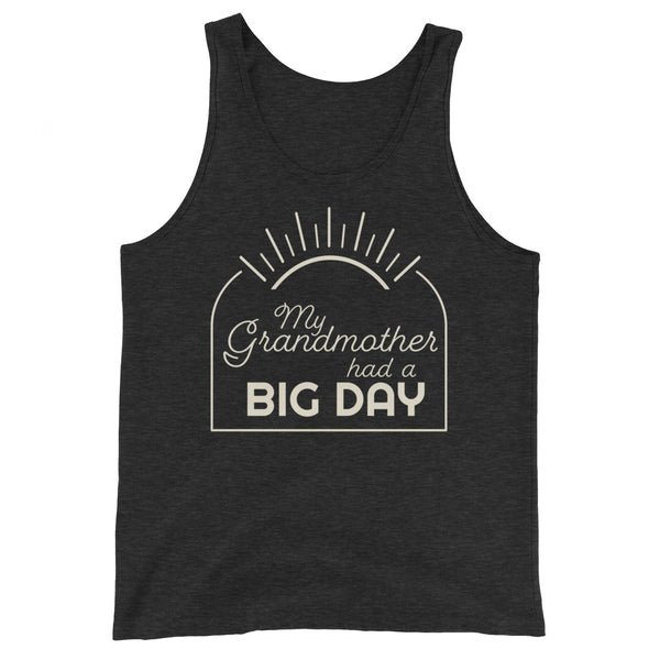 Men's My Grandmother had a BIG DAY Tank Top