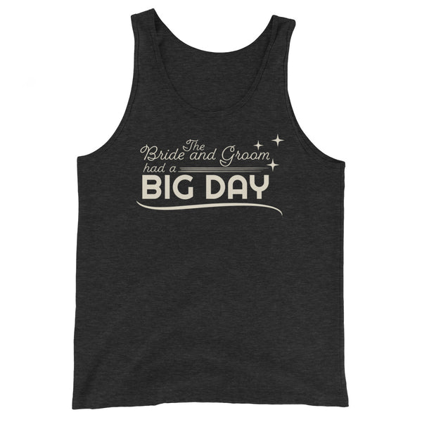 Women's The Bride and Groom had a BIG DAY Tank Top