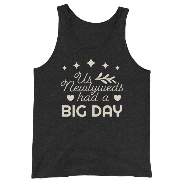 Women's Us Newlyweds had a BIG DAY Tank Top