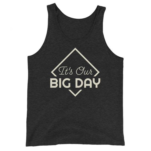 Women's It's Our BIG DAY Tank Top - Charcoal-black Triblend