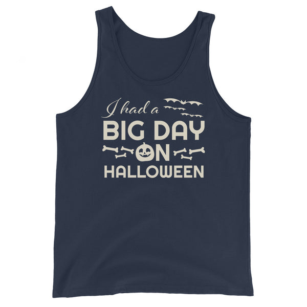 Men's I had a BIG DAY on Halloween Tank Top