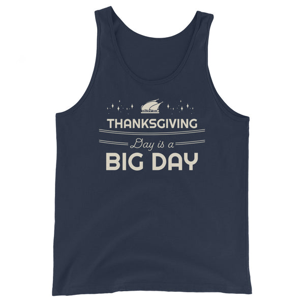 Men's Thanksgiving Day Is A BIG DAY Tank Top