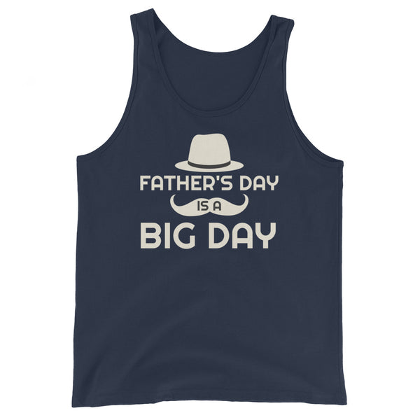 Women's Father's Day is a BIG DAY Tank Top