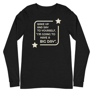 Women's Wake Up And Say To Yourself Long Sleeve - Black Heather