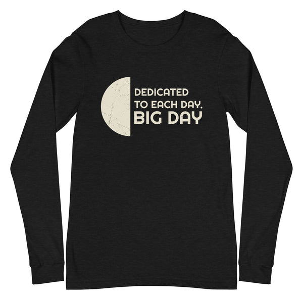Women's Dedicated To Each Day Long Sleeve - Black Heather