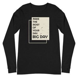 Men's Make The Most Of Your Day Long Sleeve - Black Heather