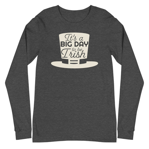 Women's It's A BIG DAY To Be Irish Long Sleeve