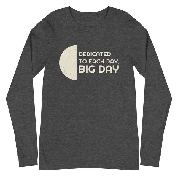 Women's Dedicated To Each Day Long Sleeve - Dark Grey Heather