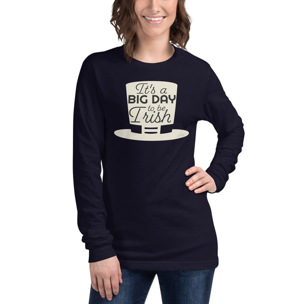 Women's It's A BIG DAY To Be Irish Long Sleeve
