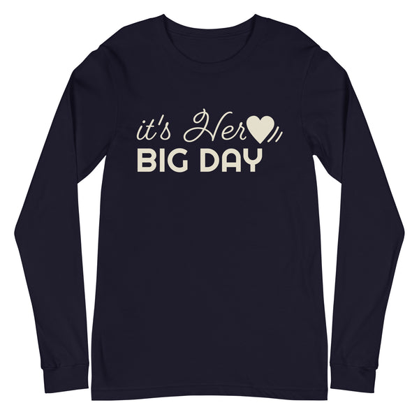 Women's It's Her BIG DAY Long Sleeve - Navy