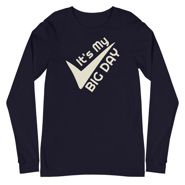 Men's It's My BIG DAY Long Sleeve - Navy