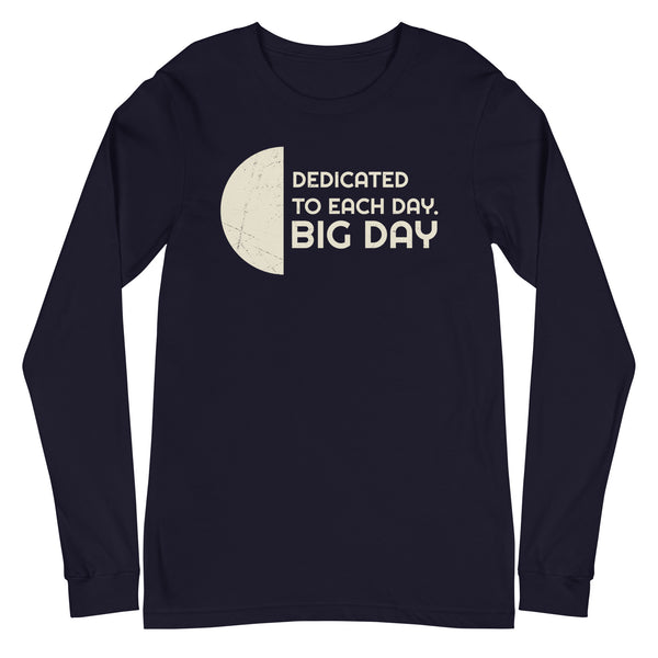 Men's Dedicated To Each Day Long Sleeve - Navy