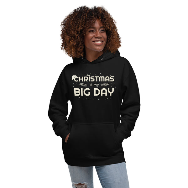 Women's Christmas Is My BIG DAY Hoodie