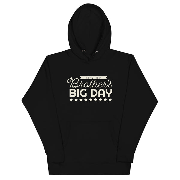 Women's It's My Brother's BIG DAY Hoodie