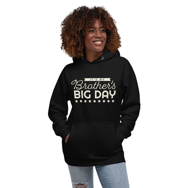 Women's It's My Brother's BIG DAY Hoodie