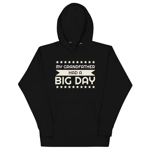 Women's My Grandfather Had A BIG DAY Hoodie